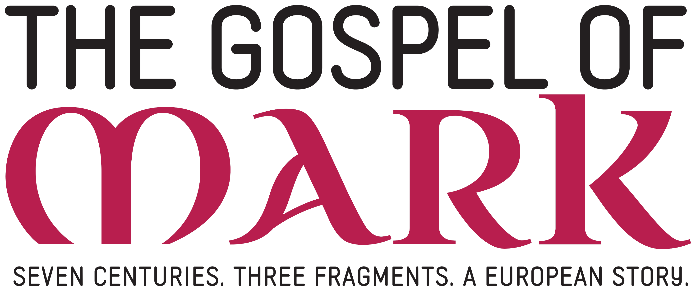The Gospel of Mark — Seven centuries. Three fragments. A European story.